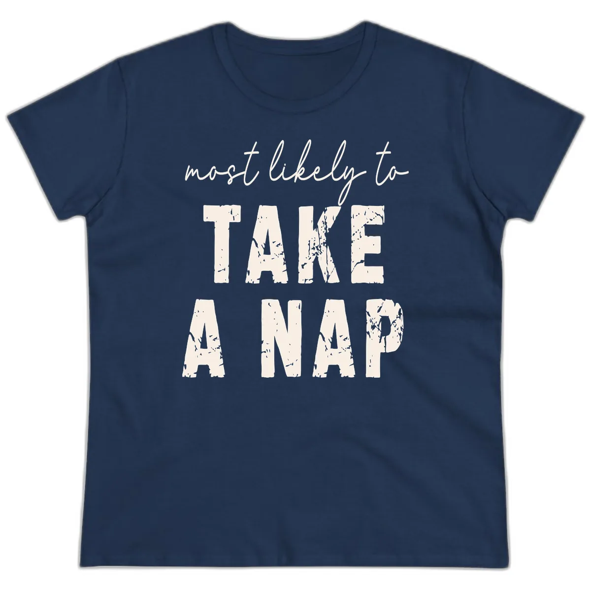 Most Likely To Take A Nap Ladies Tee in Navy