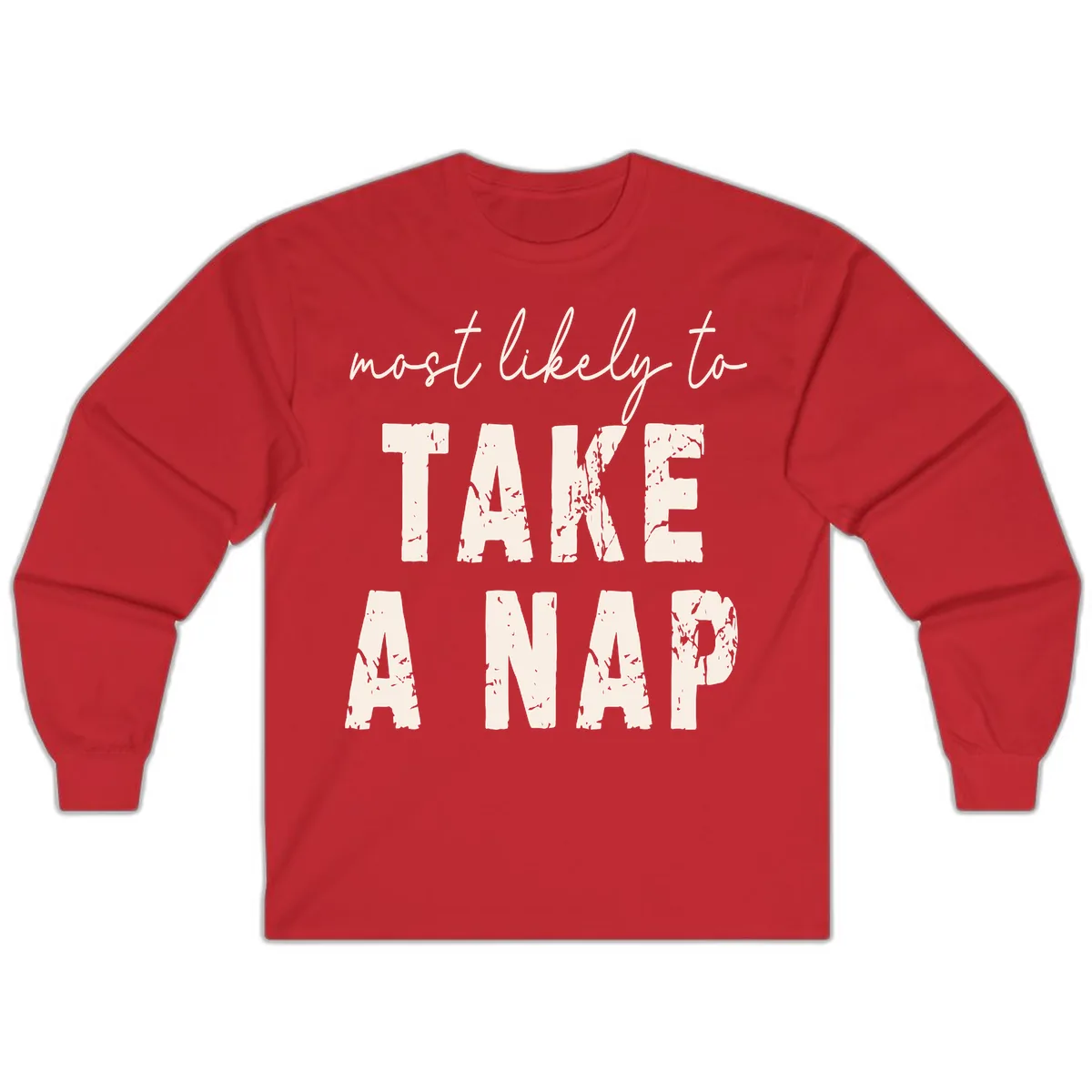 Most Likely To Take A Nap Long Sleeve in Red