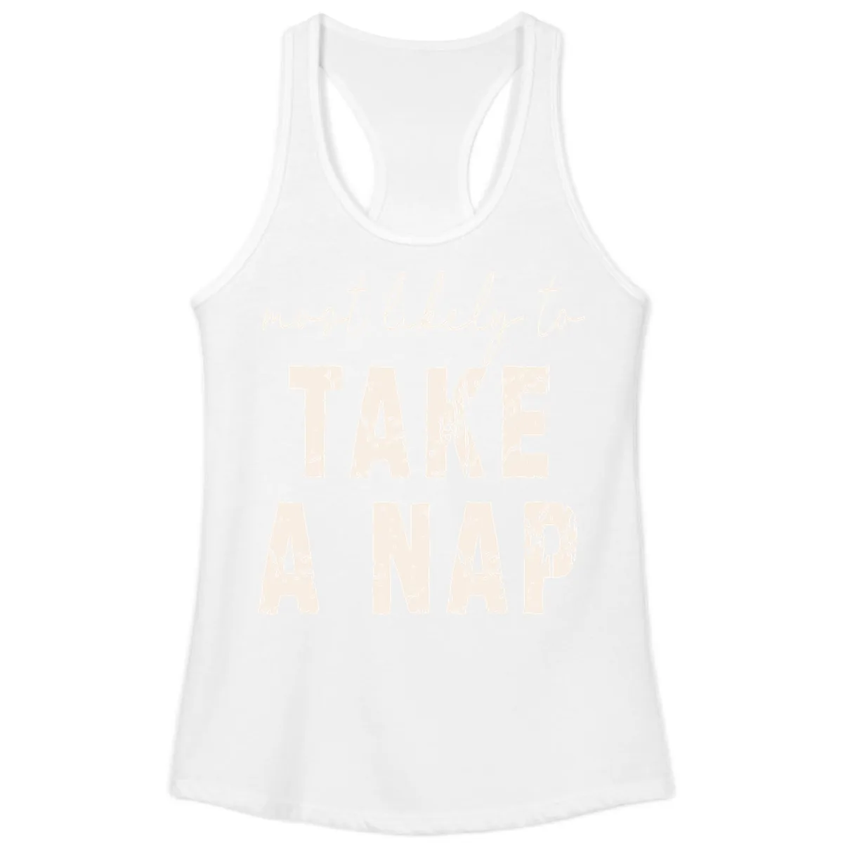 Most Likely To Take A Nap Ladies Tank in White