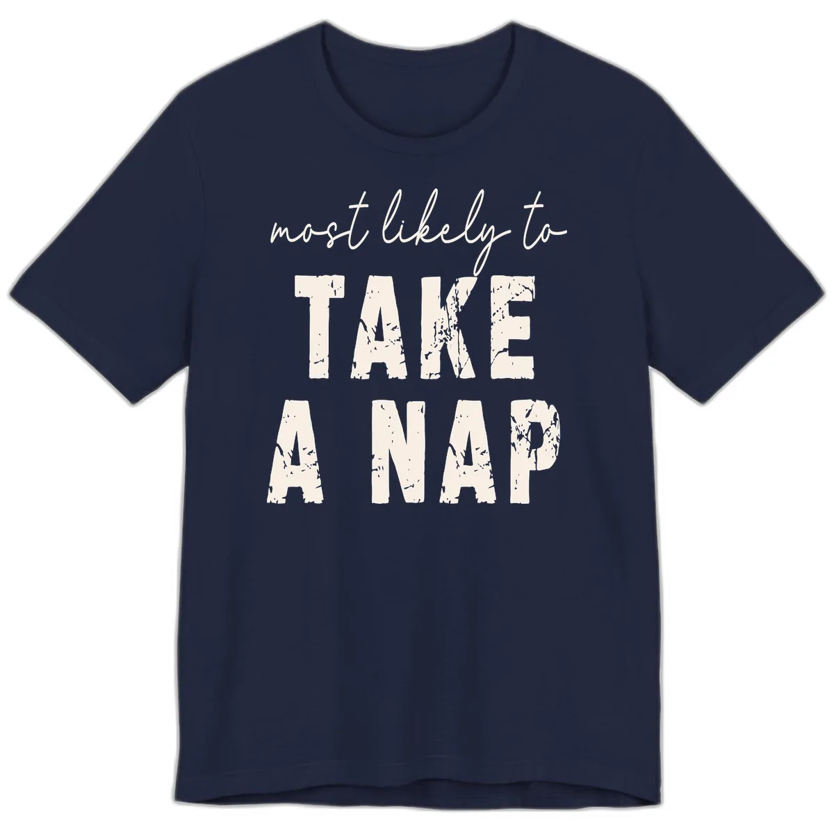 Most Likely To Take A Nap Premium T-Shirt in Navy