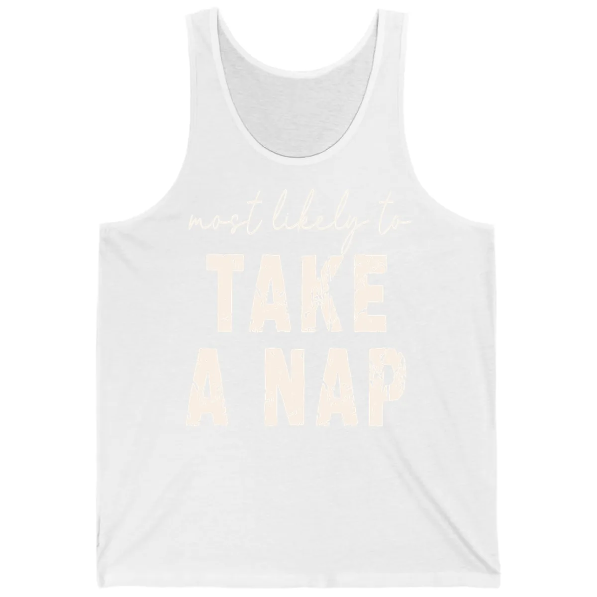 Most Likely To Take A Nap Tank in White