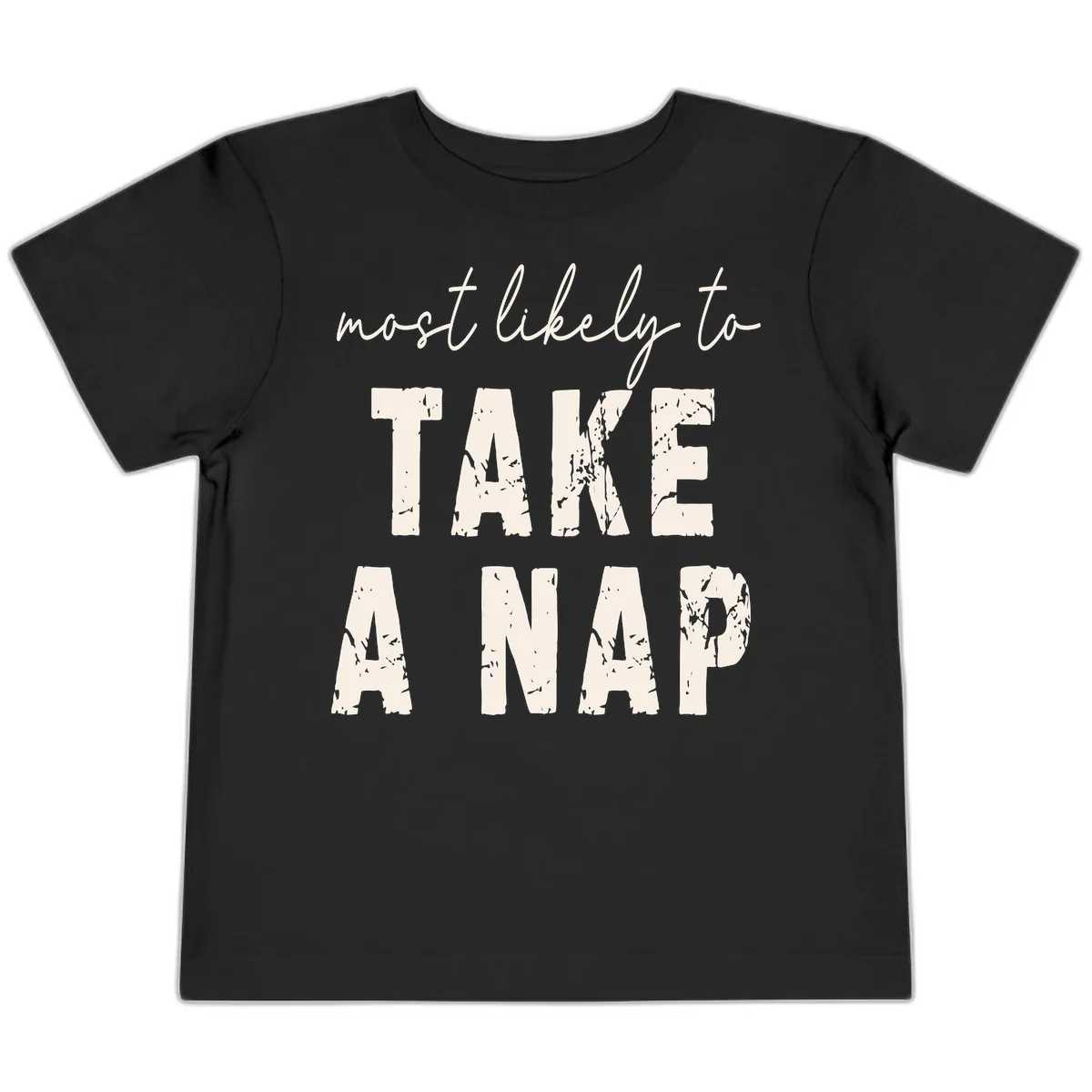 Most Likely To Take A Nap Toddler T-Shirt in Black