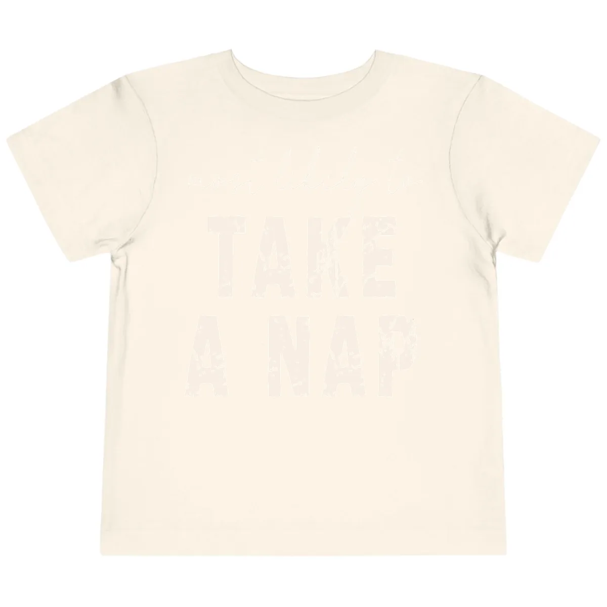 Most Likely To Take A Nap Toddler T-Shirt in Natural