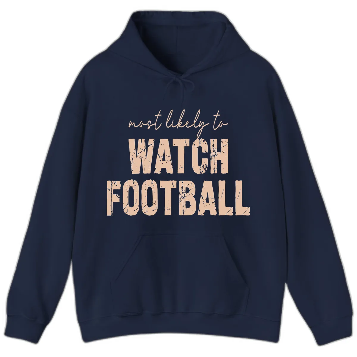 Most Likely To Watch Football Hoodie in Navy