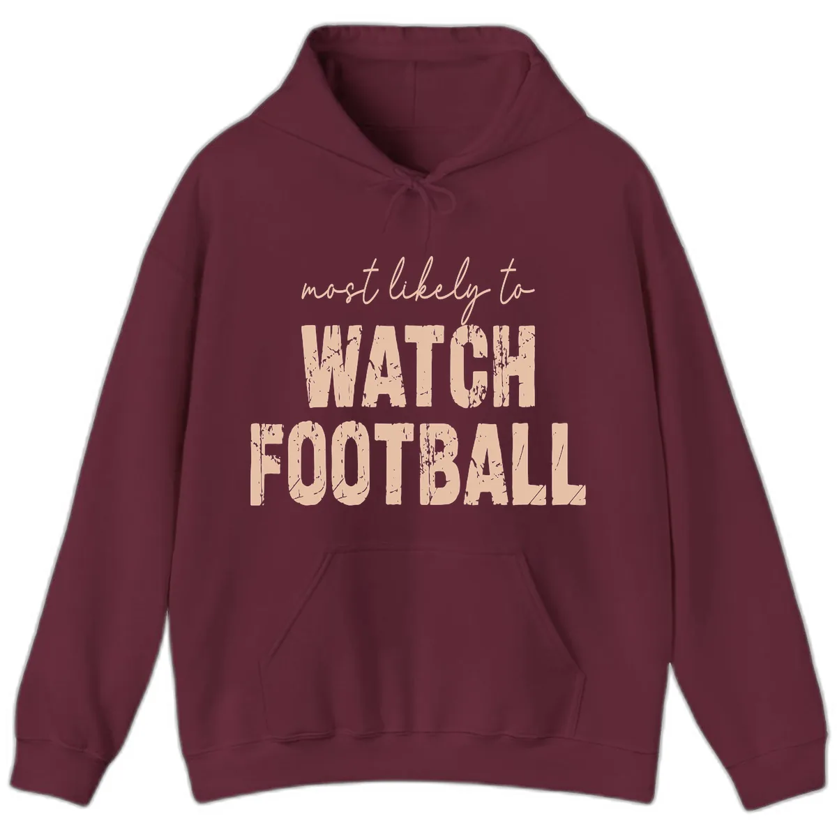 Most Likely To Watch Football Hoodie in Maroon
