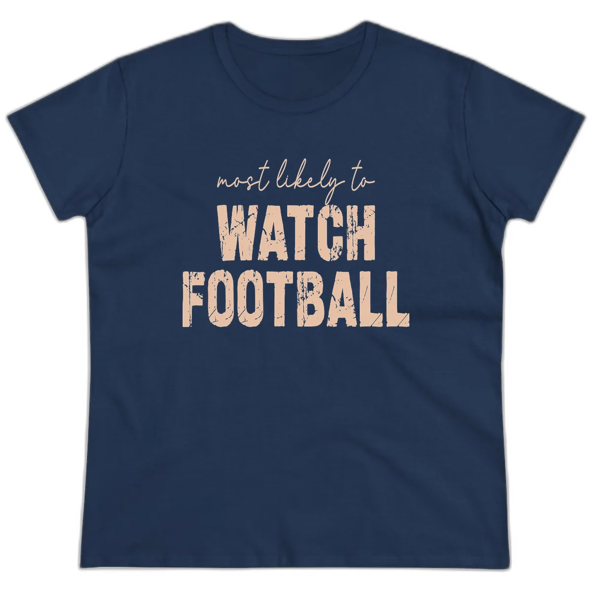 Most Likely To Watch Football Ladies Tee in Navy