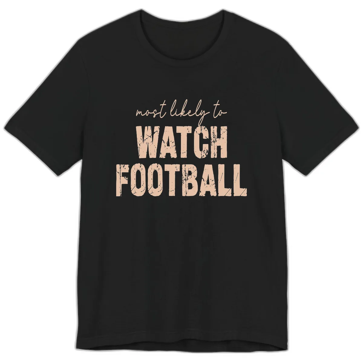Most Likely To Watch Football Premium T-Shirt in Black