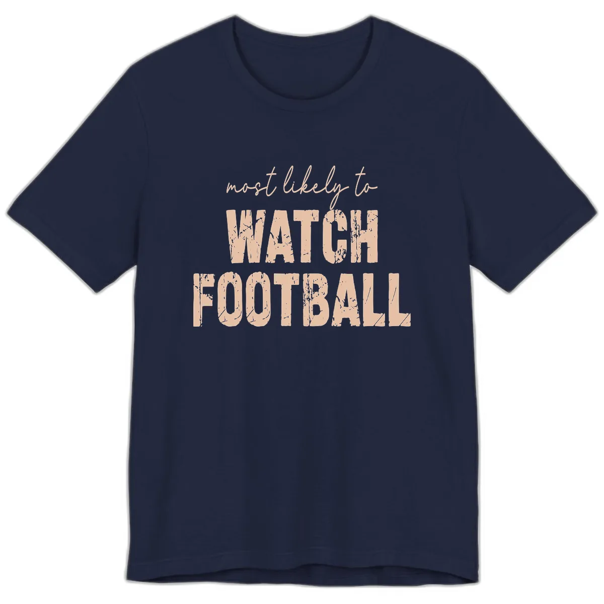 Most Likely To Watch Football Premium T-Shirt in Navy