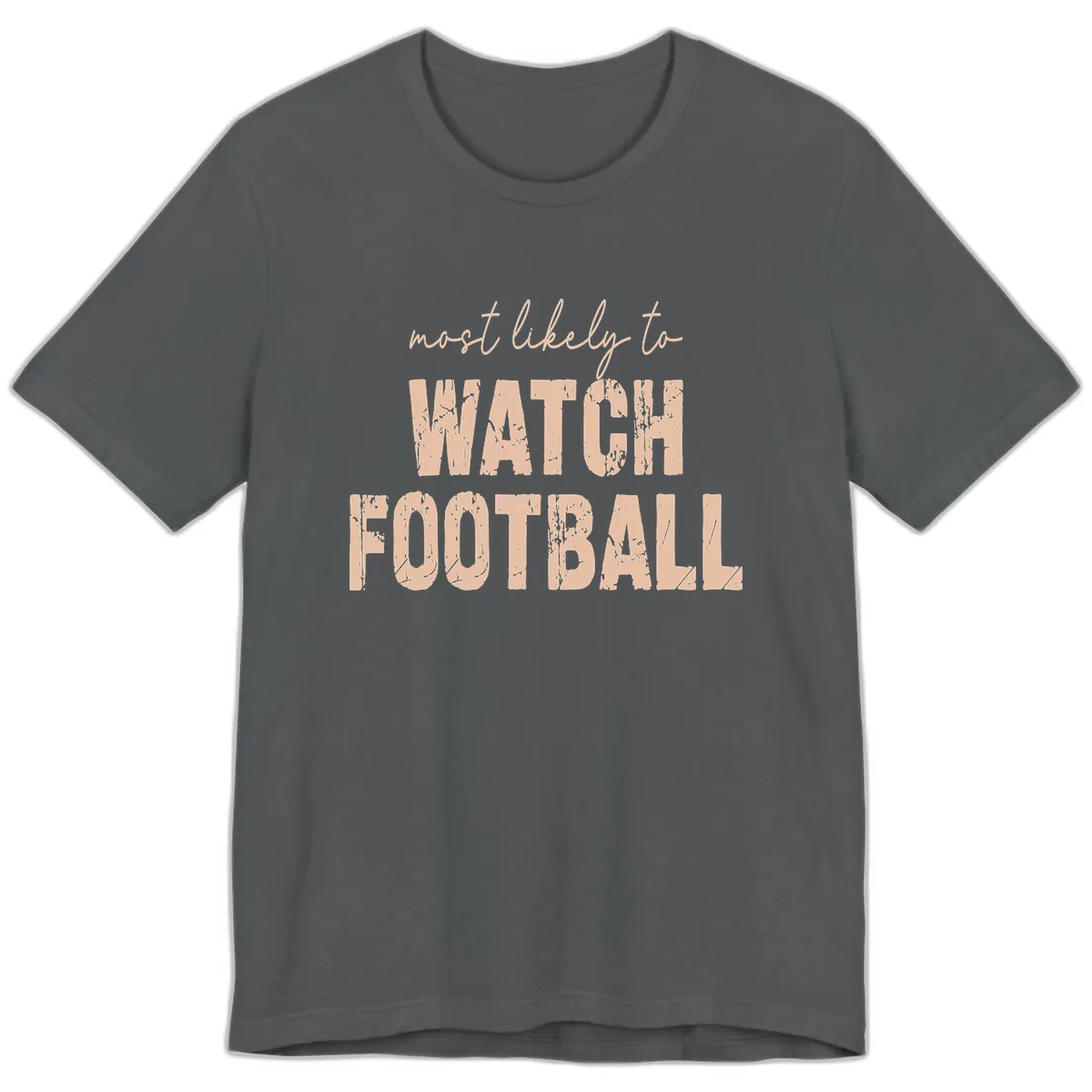 Most Likely To Watch Football Premium T-Shirt in Asphalt