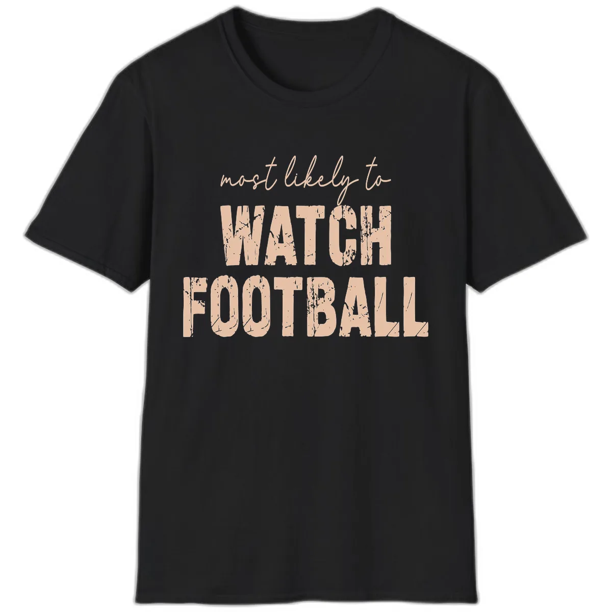 Most Likely To Watch Football T-Shirt in Black