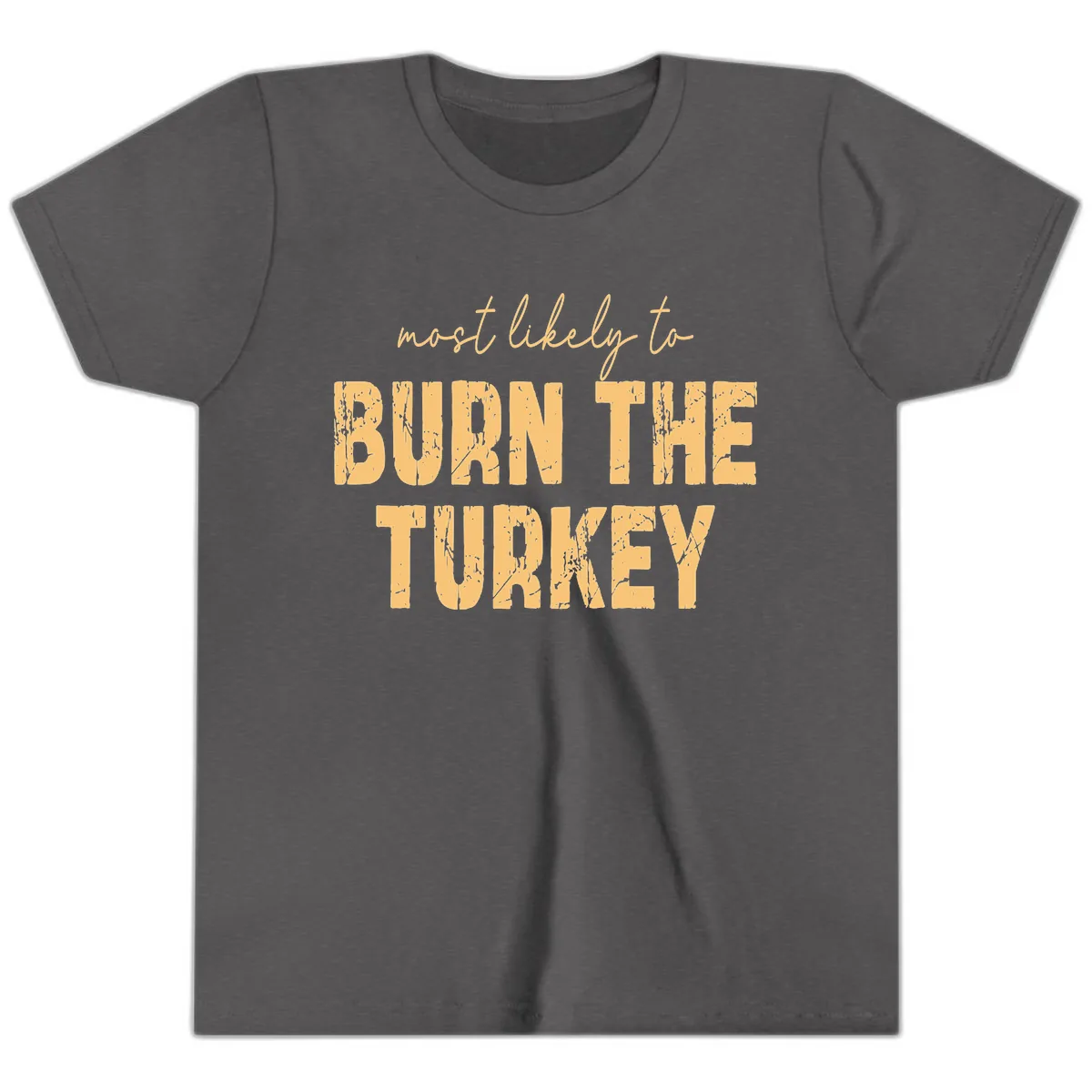 Most Likely To Burn The Turkey Youth T-Shirt in Dark Heather Grey