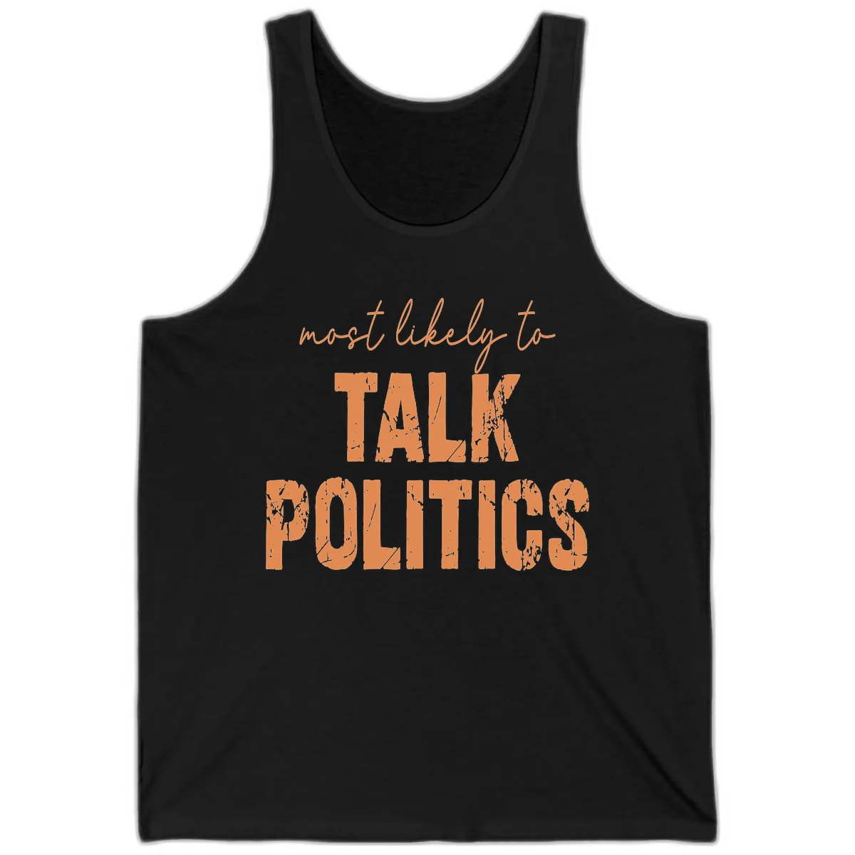 Most Likely To Talk Politics Tank in Black