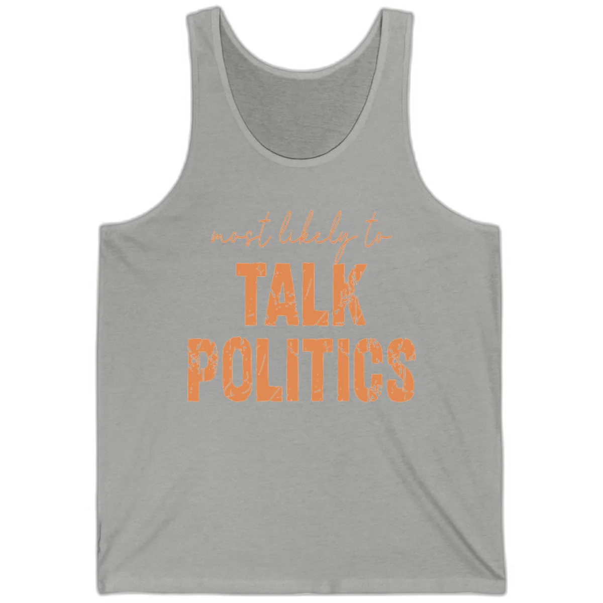 Most Likely To Talk Politics Tank in Athletic Heather
