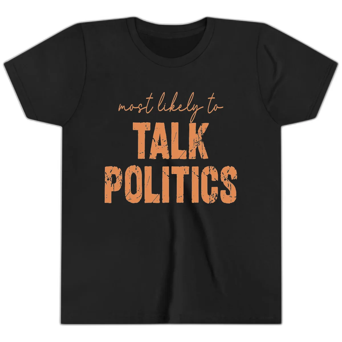 Most Likely To Talk Politics Youth T-Shirt in Black