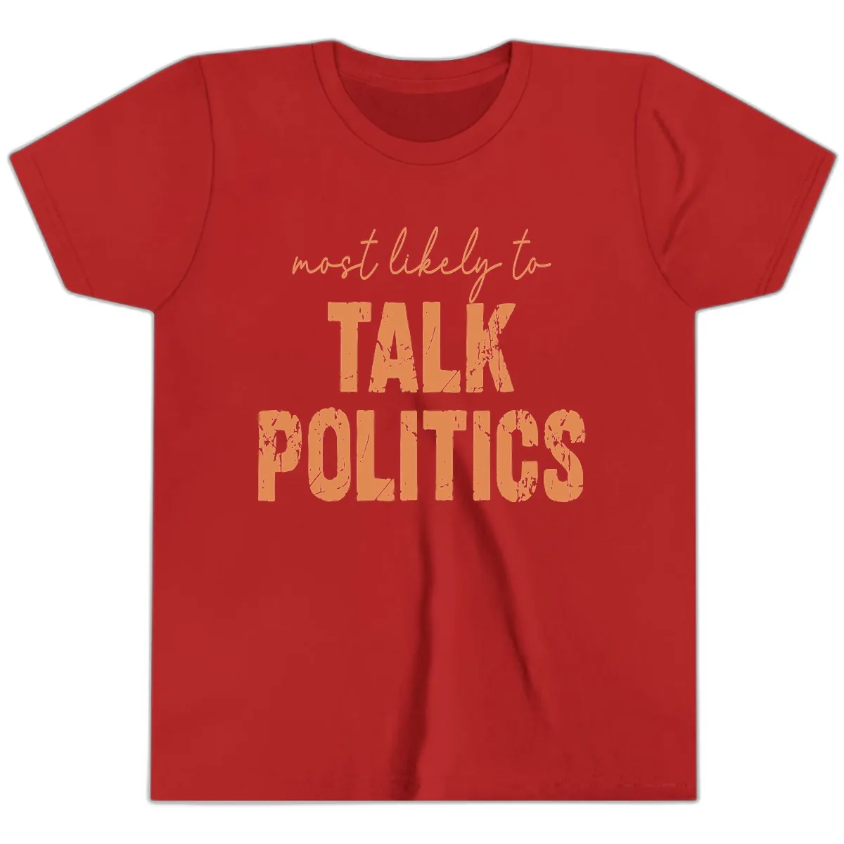 Most Likely To Talk Politics Youth T-Shirt in Red