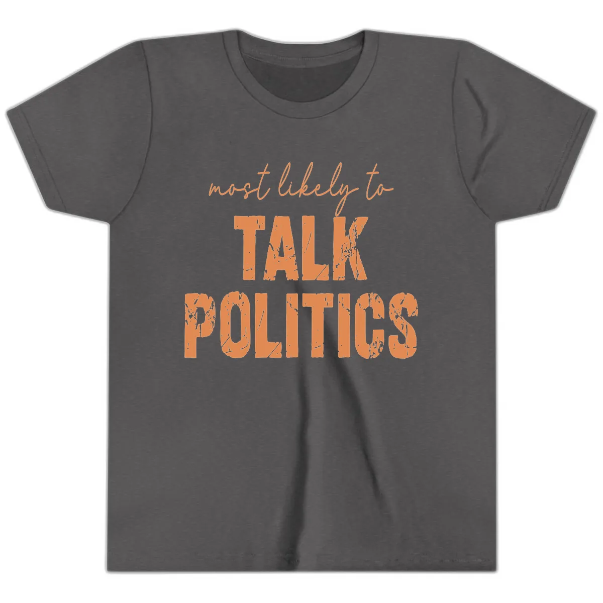 Most Likely To Talk Politics Youth T-Shirt in Dark Heather Grey