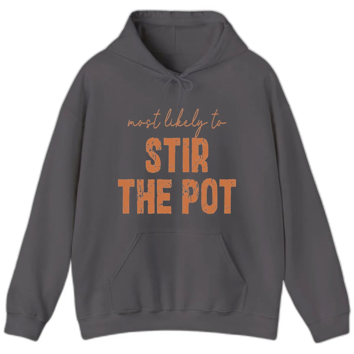Most Likely To Stir The Pot Hoodie in Charcoal