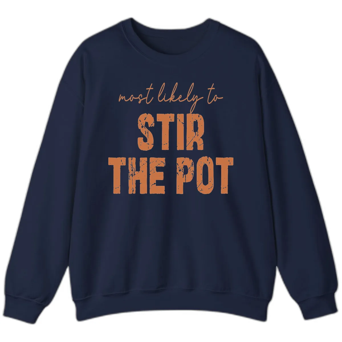 Most Likely To Stir The Pot Sweatshirt in Navy