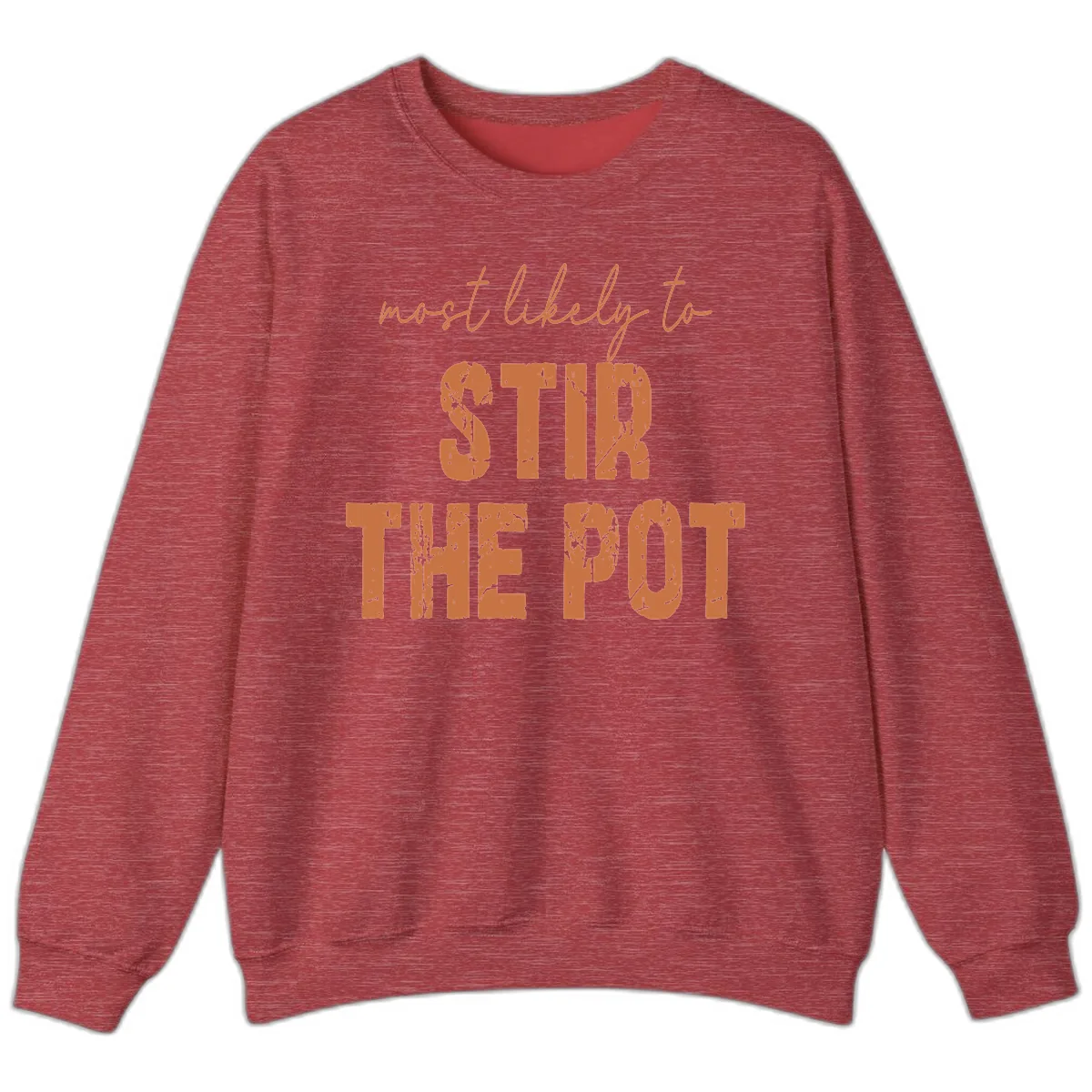 Most Likely To Stir The Pot Sweatshirt in Heather Scarlet Red