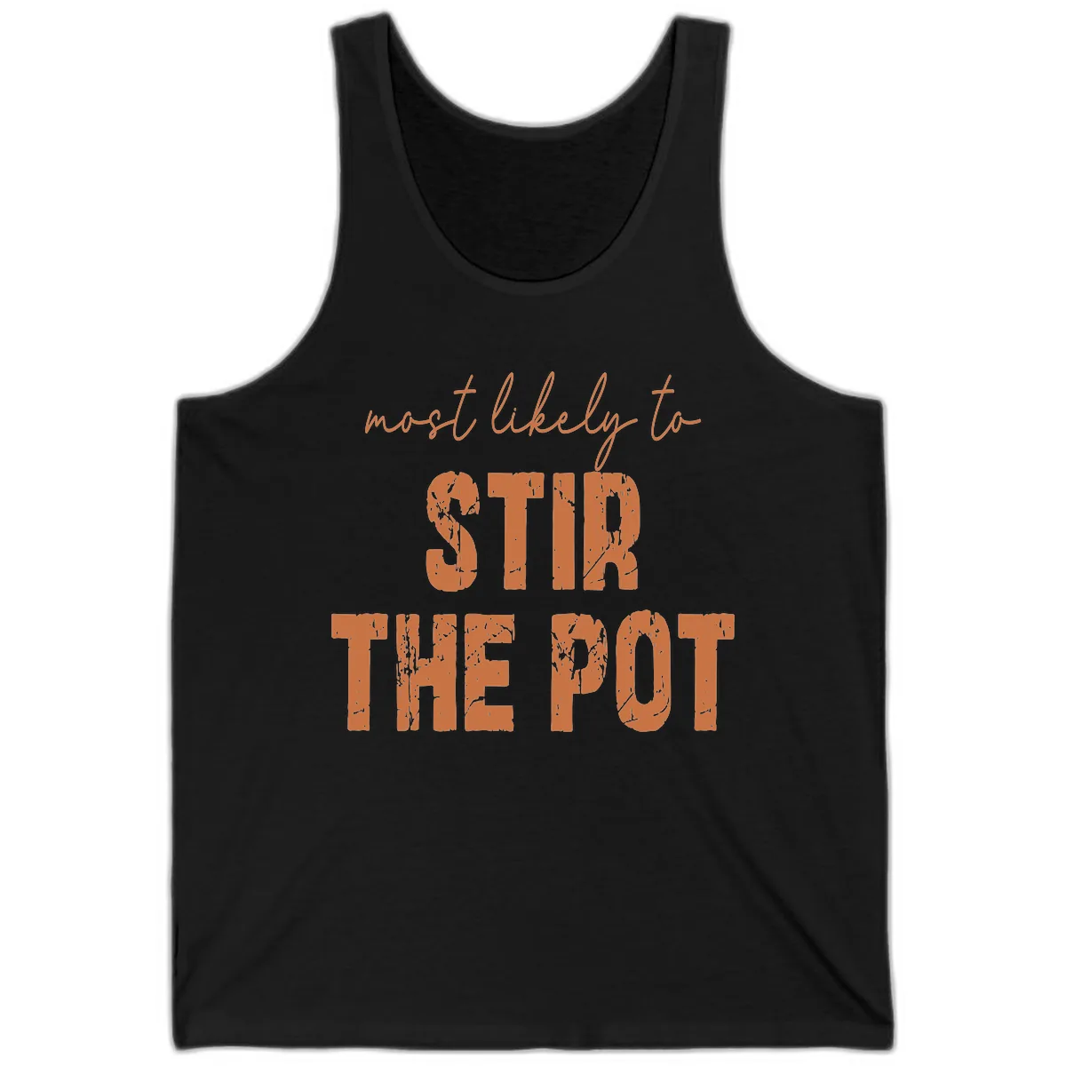Most Likely To Stir The Pot Tank in Black