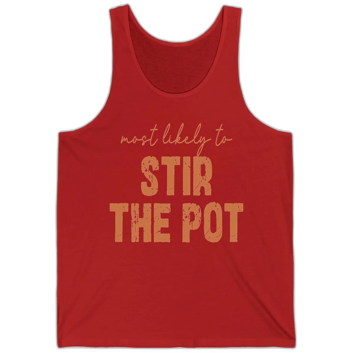 Most Likely To Stir The Pot Tank in Red