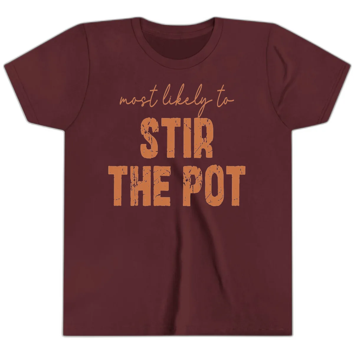 Most Likely To Stir The Pot Youth T-Shirt in Maroon