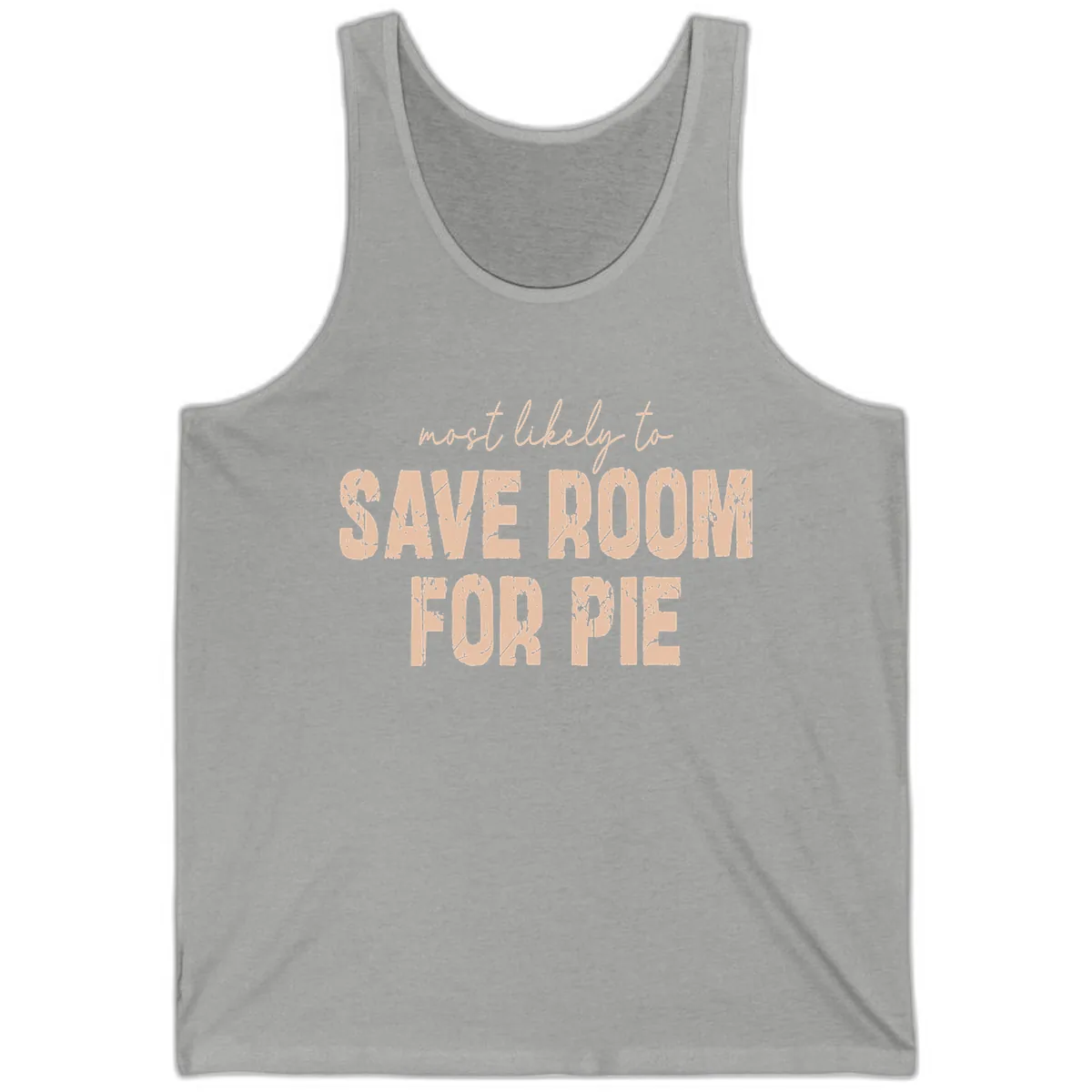 Most Likely To Save Room For Pie Tank in Athletic Heather