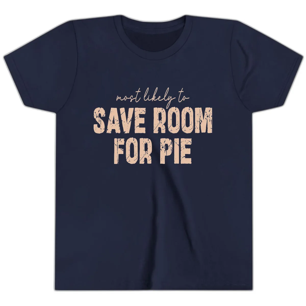 Most Likely To Save Room For Pie Youth T-Shirt in Navy