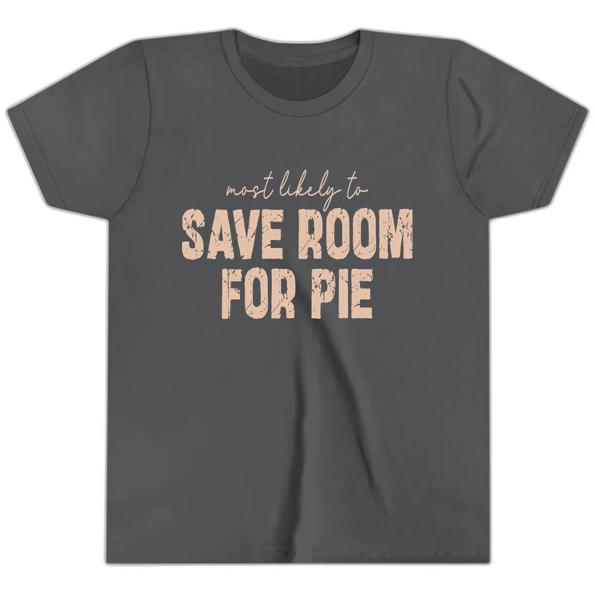 Most Likely To Save Room For Pie Youth T-Shirt in Asphalt