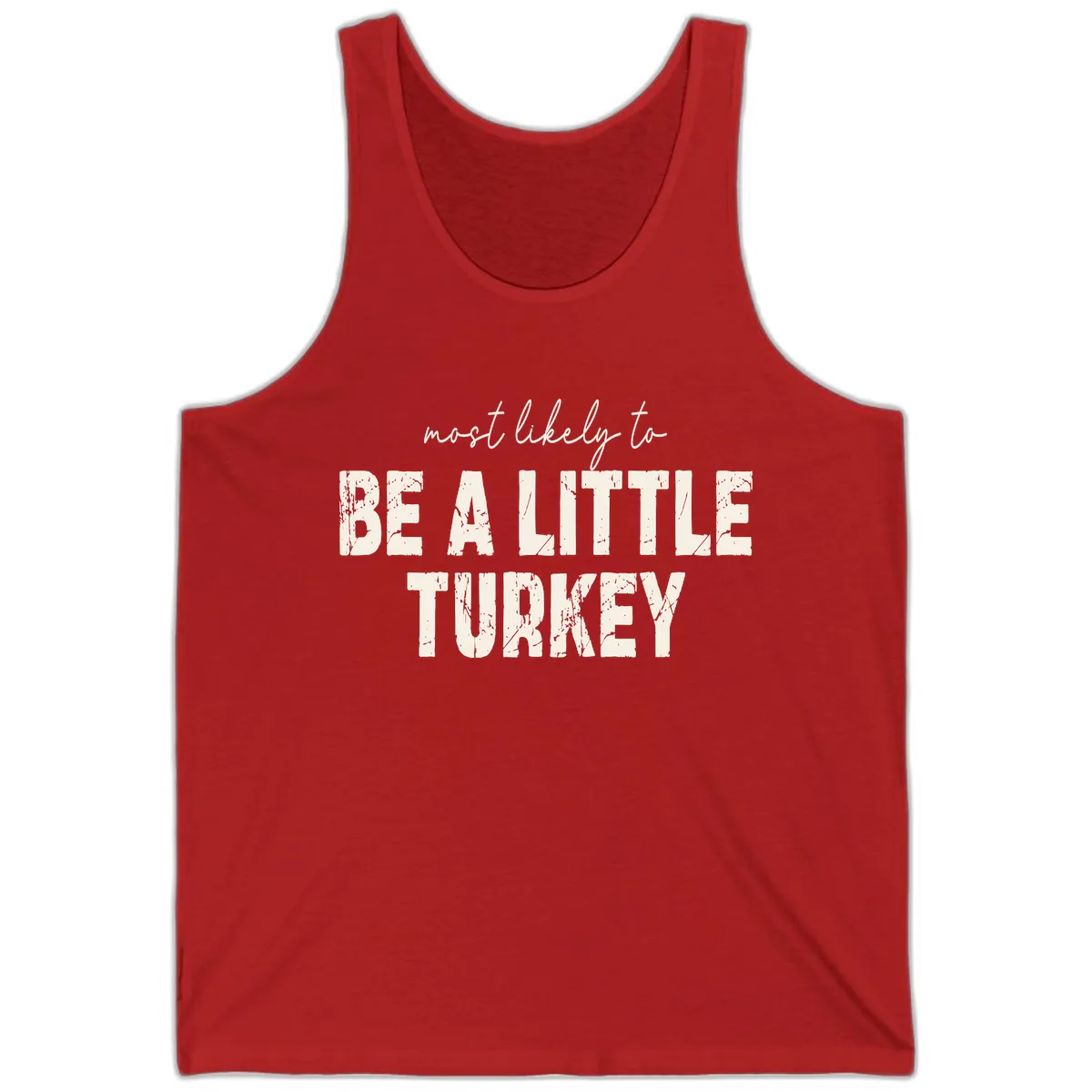 Most Likely To Be A Little Turkey Tank in Red