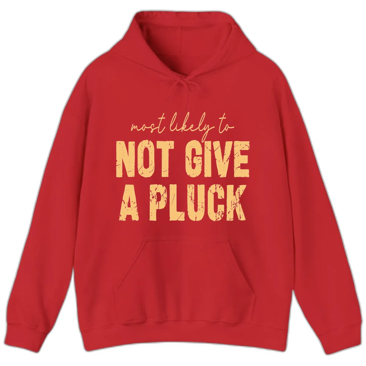 Most Likely To Not Give A Pluck Hoodie in Red