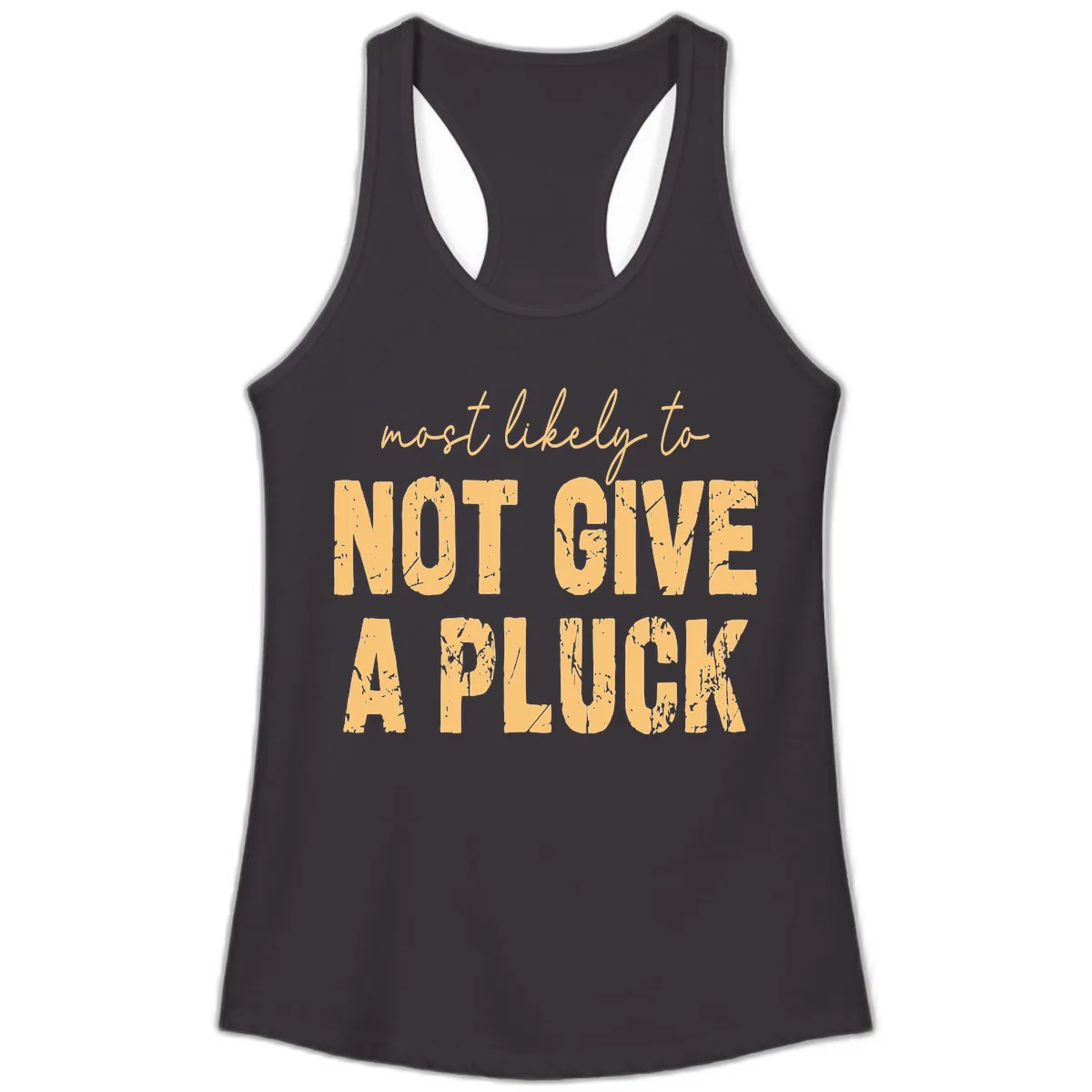 Most Likely To Not Give A Pluck Ladies Tank in Black