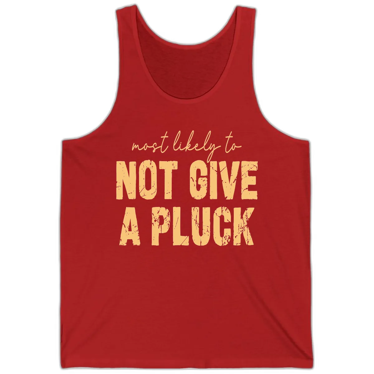 Most Likely To Not Give A Pluck Tank in Red