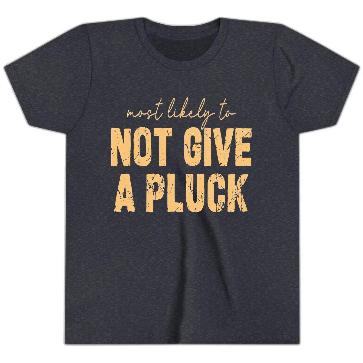 Most Likely To Not Give A Pluck Youth T-Shirt in Heather Navy