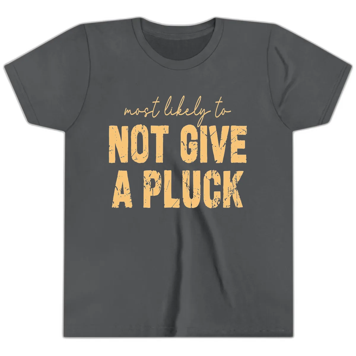 Most Likely To Not Give A Pluck Youth T-Shirt in Asphalt