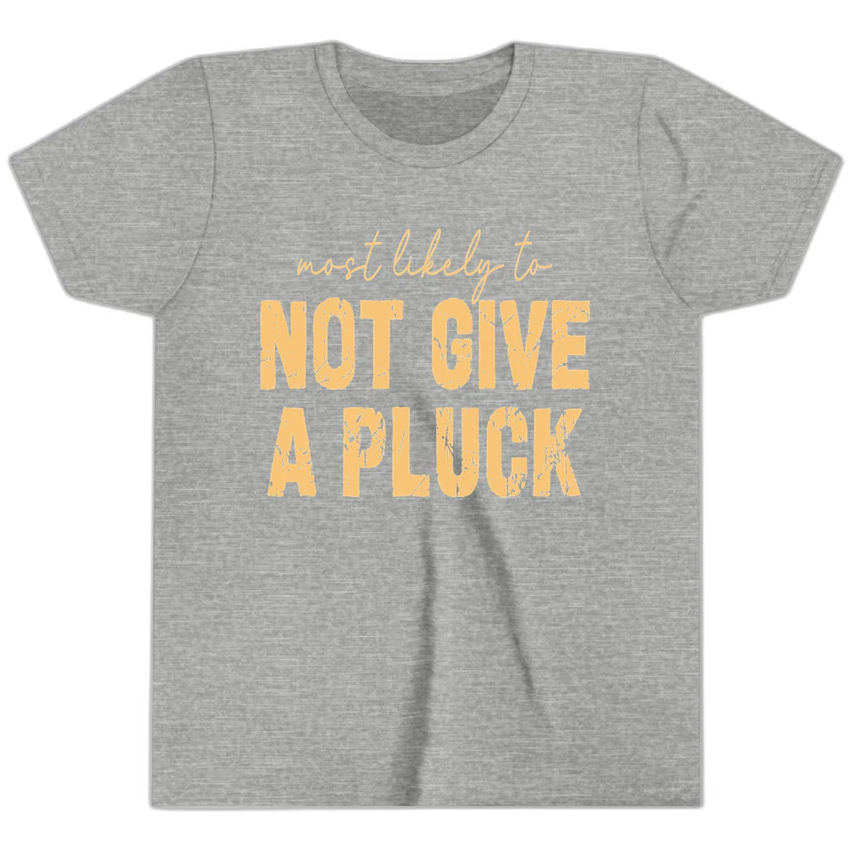 Most Likely To Not Give A Pluck Youth T-Shirt in Athletic Heather
