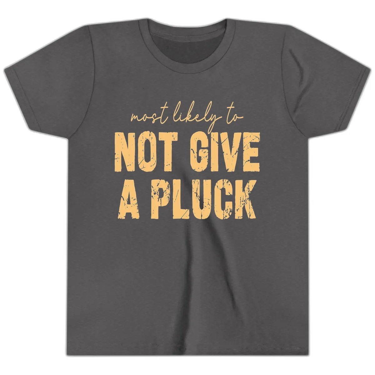 Most Likely To Not Give A Pluck Youth T-Shirt in Dark Heather Grey