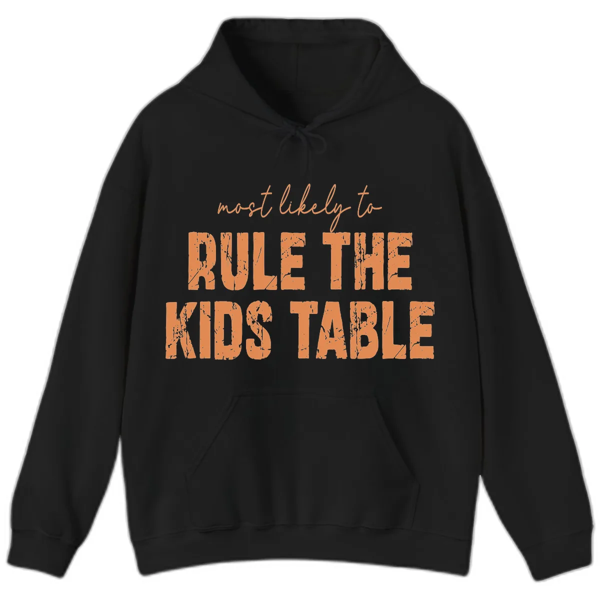 Most Likely to Rule the Kids Table Hoodie in Black