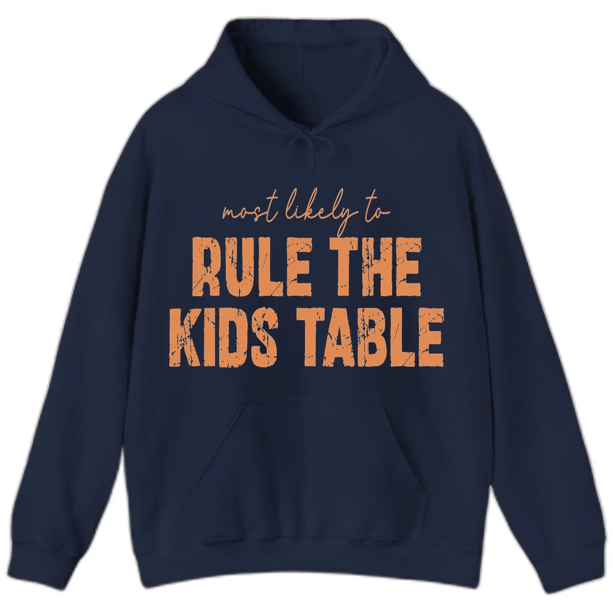 Most Likely to Rule the Kids Table Hoodie in Navy