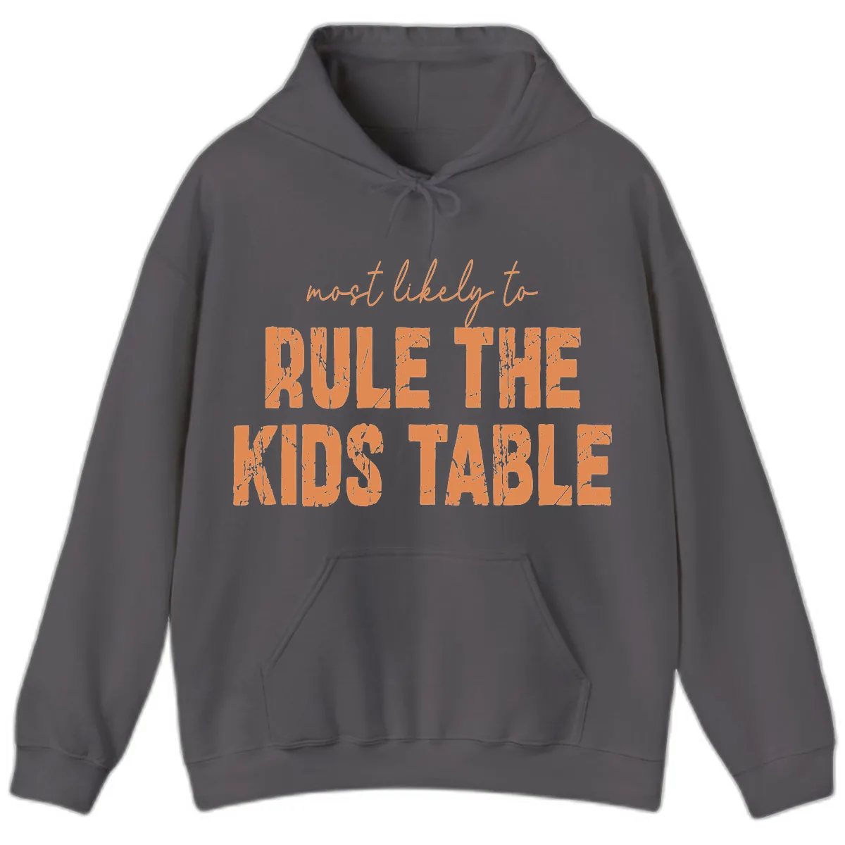 Most Likely to Rule the Kids Table Hoodie in Charcoal