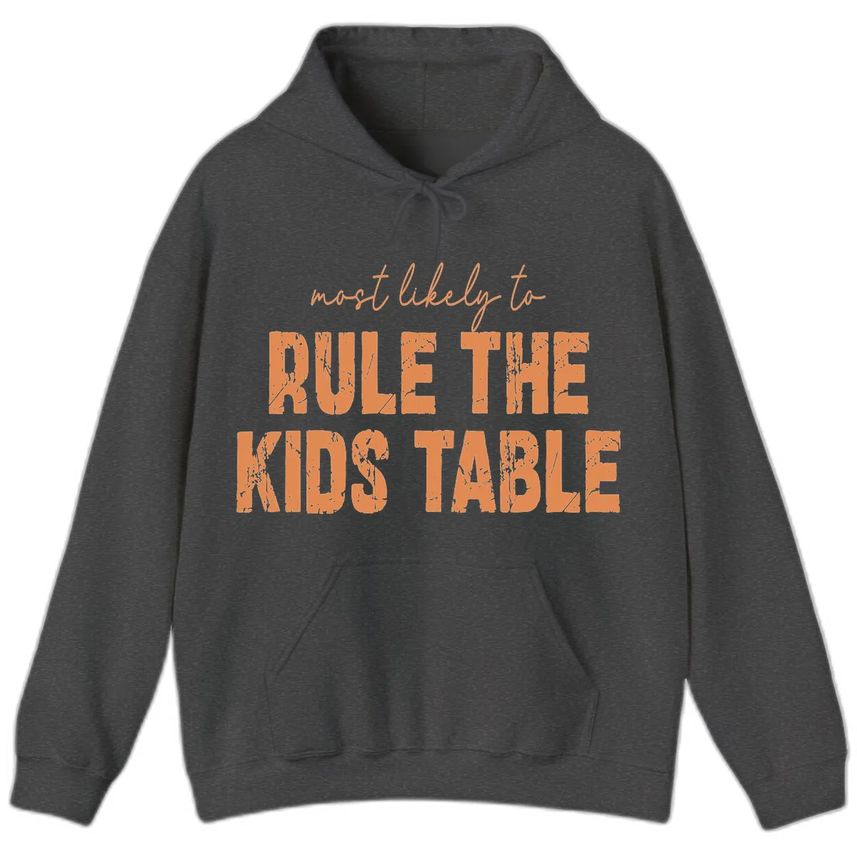 Most Likely to Rule the Kids Table Hoodie in Dark Heather