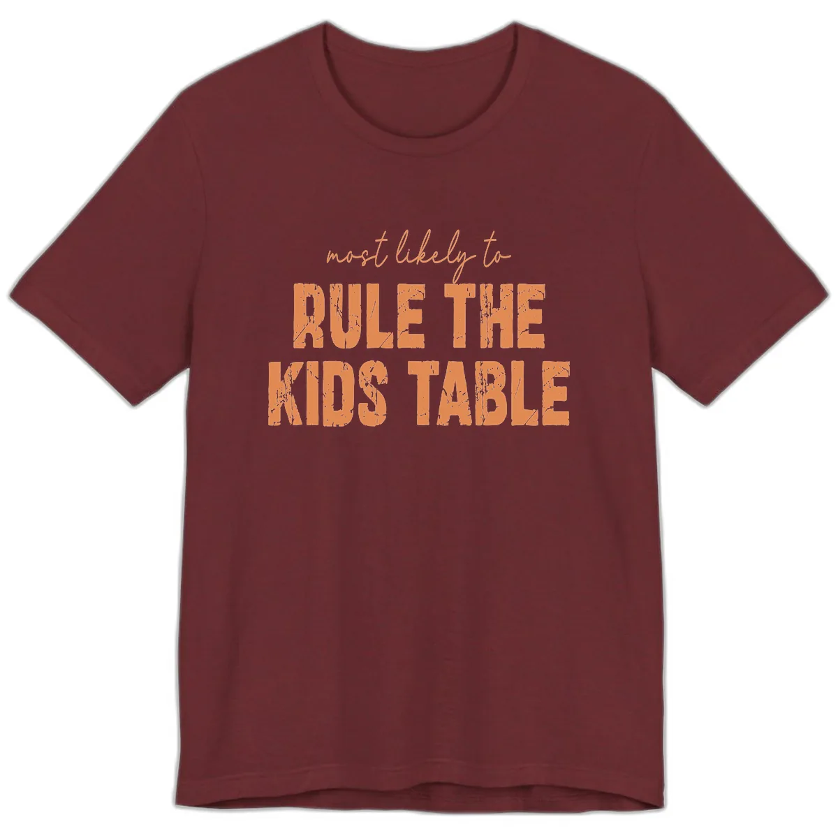Most Likely to Rule the Kids Table Premium T-Shirt in Heather Cardinal