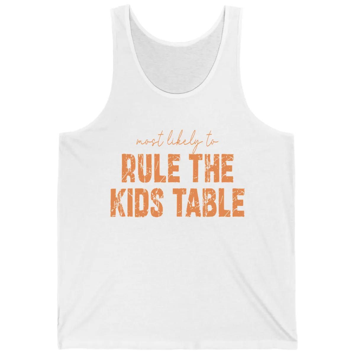 Most Likely to Rule the Kids Table Tank in White