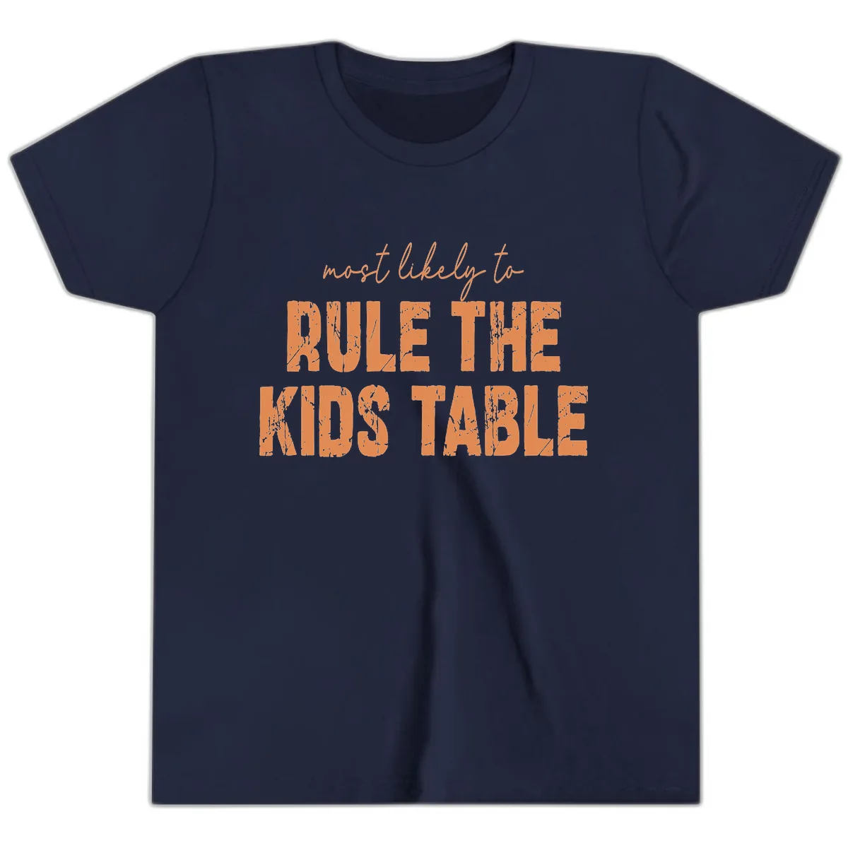 Most Likely to Rule the Kids Table Youth T-Shirt in Navy