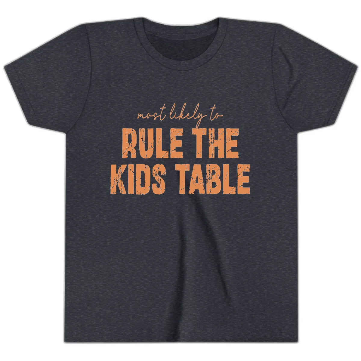 Most Likely to Rule the Kids Table Youth T-Shirt in Heather Navy