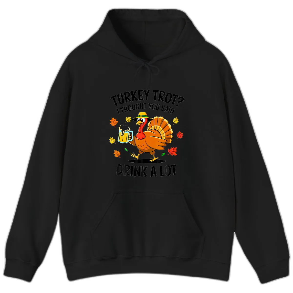 Turkey Trot Drink A Lot Hoodie in Black