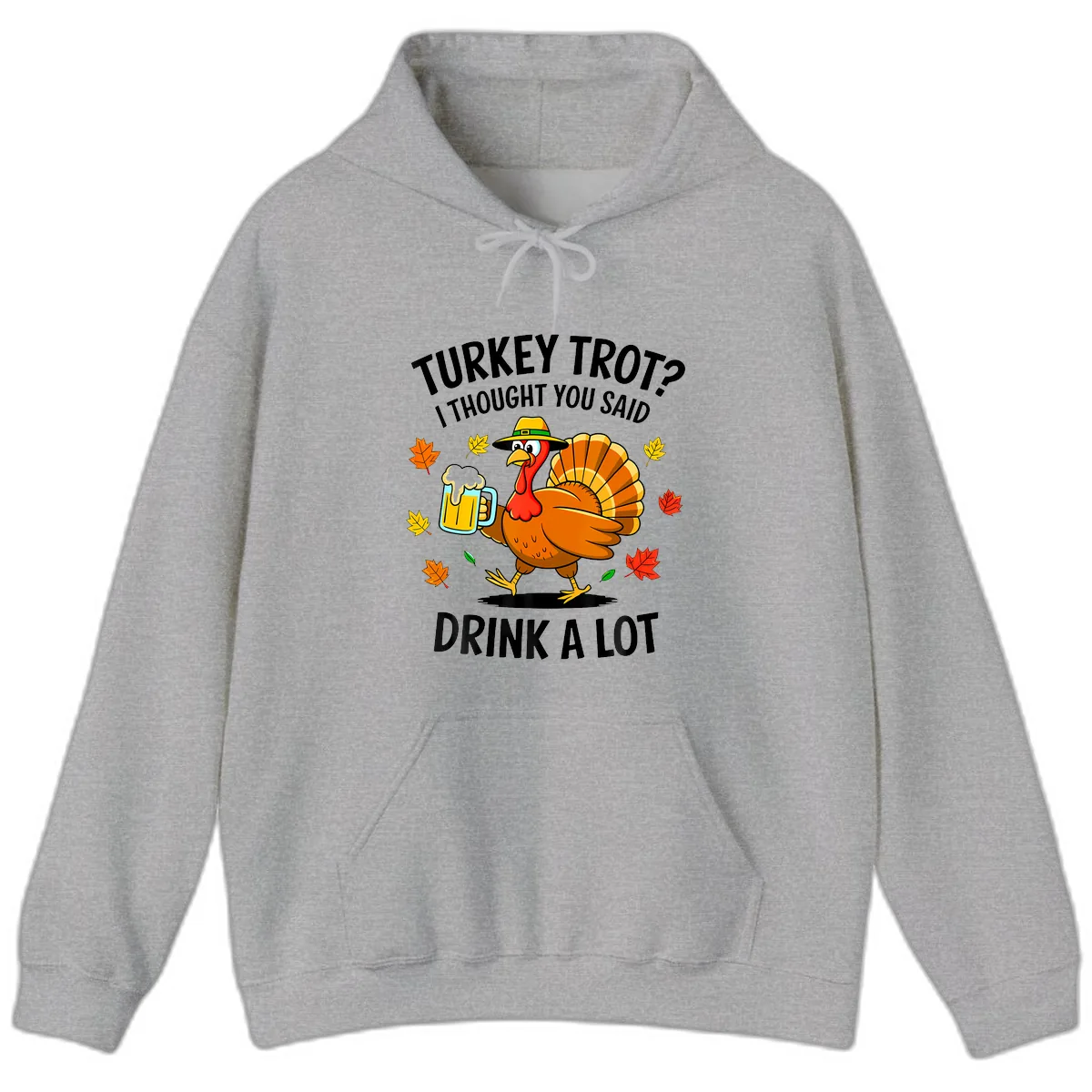 Turkey Trot Drink A Lot Hoodie in Sport Grey