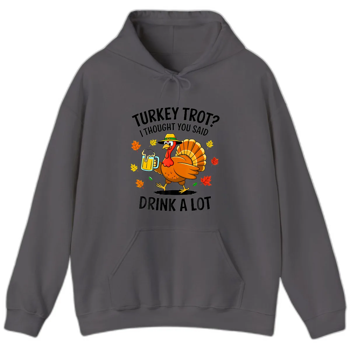 Turkey Trot Drink A Lot Hoodie in Charcoal