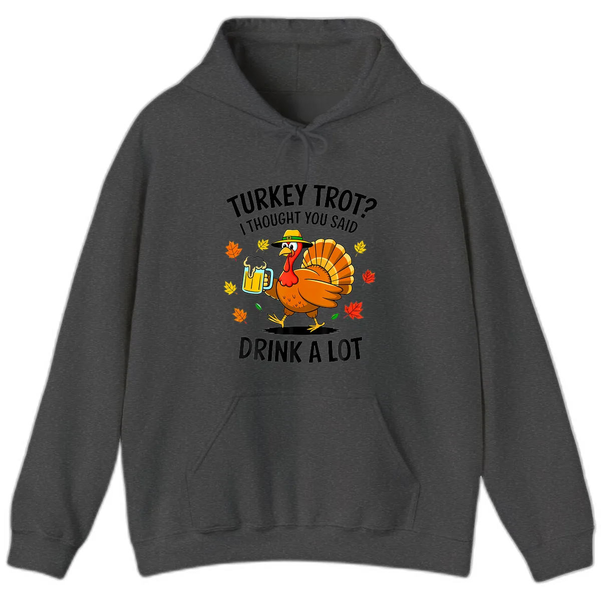 Turkey Trot Drink A Lot Hoodie in Dark Heather