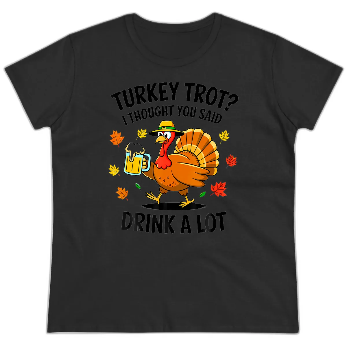 Turkey Trot Drink A Lot Ladies Tee in Black